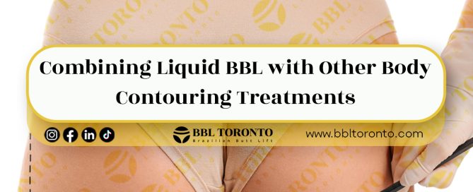 Combining-Liquid-BBL-with-Other-Body-Contouring-Treatments