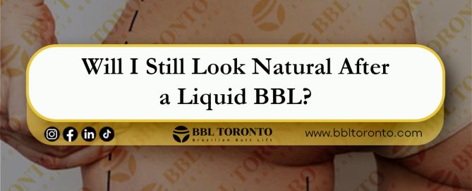 Will-I-Still-Look-Natural-After-a Liquid BBL